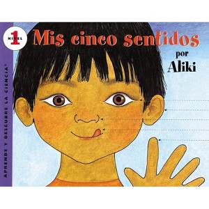 Mís Cinco Sentidos - (Let's-Read-And-Find-Out Science 1) by  Aliki (Paperback) - 1 of 1