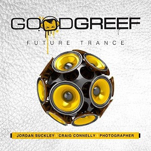 Jordan Suckley & Craig Connelly - Goodgreef Future Trance (CD) - 1 of 1