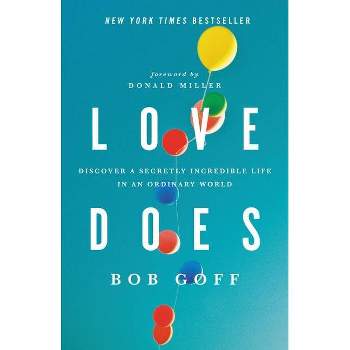 Love Does - by  Bob Goff (Paperback)