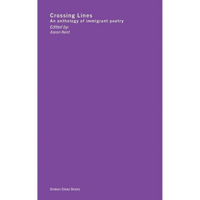 Crossing Lines - by  Aaron Kent (Paperback)