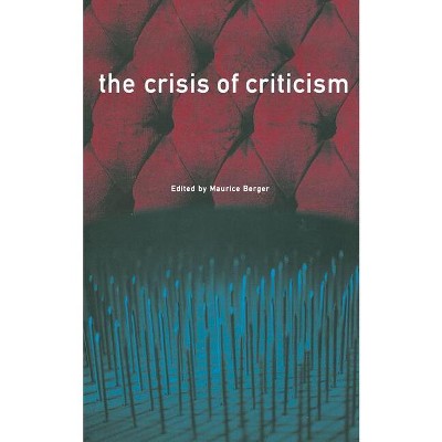 The Crisis of Criticism - by  Sharon Beder (Paperback)
