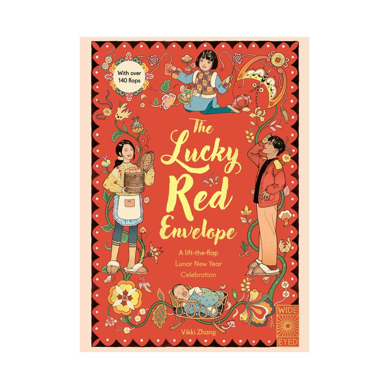 The Lucky Red Envelope: A Lift-The-Flap Lunar New Year Celebration - by  Vikki Zhang (Hardcover), 1 of 2