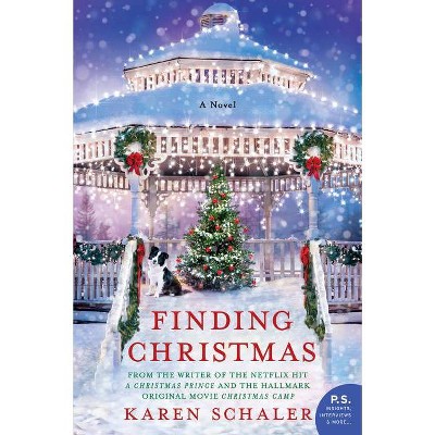 Finding Christmas - by  Karen Schaler (Paperback)