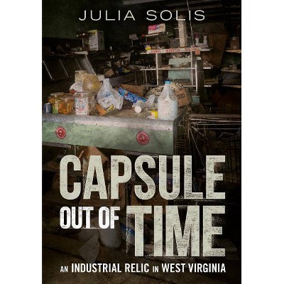 Capsule Out of Time - by  Julia Solis (Paperback)