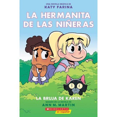 La Hermanita de Las Niñeras #1: La Bruja de Karen (Karen's Witch) - by  Ann M Martin (Paperback)