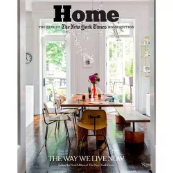 Home: The Best of the New York Times Home Section - by  Noel Millea (Hardcover)