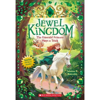 The Emerald Princess Plays a Trick (Jewel Kingdom #3), 3 - by  Jahnna N Malcolm (Paperback)