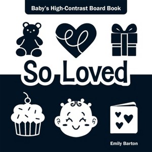 So Loved - (Baby's First Moments) by  Emily Barton (Board Book) - 1 of 1