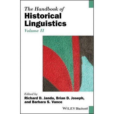 The Handbook of Historical Linguistics, Volume II - (Blackwell Handbooks in Linguistics) by  Richard D Janda & Brian D Joseph & Barbara S Vance