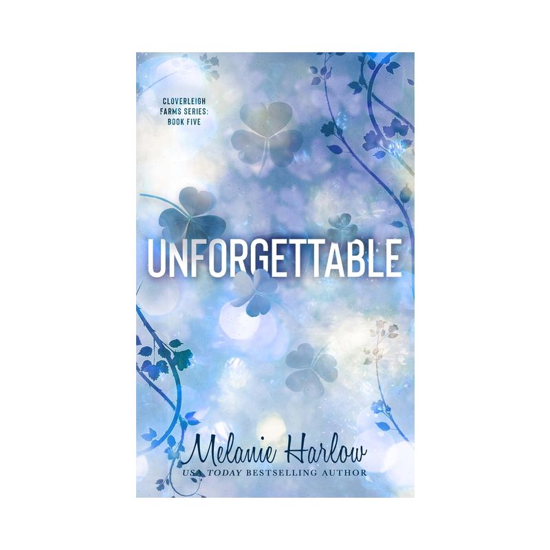 Unforgettable - by  Melanie Harlow (Paperback), 1 of 2