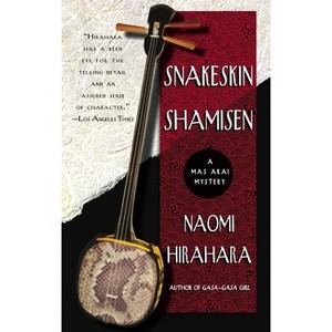Snakeskin Shamisen - (Mas Arai) by  Naomi Hirahara (Paperback) - 1 of 1