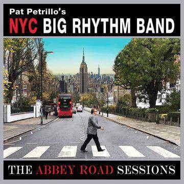 Petrillo, Pat's NYC Big Rhythm Band - Abbey Road Sessions (CD)