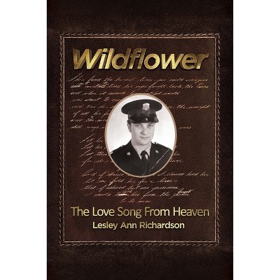 Wildflower - by  Lesley Ann Richardson (Paperback)