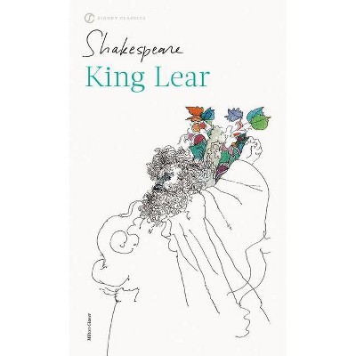 King Lear - (Signet Classics) by  William Shakespeare (Paperback)