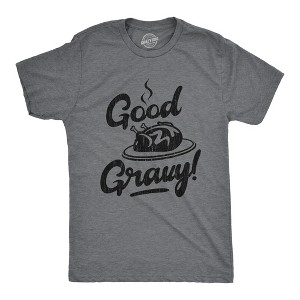 Mens Good Gravy T Shirt Funny Thanksgiving Dinner Turkey Day Graphic Novelty Tee - Crazy Dog Men's T Shirt - 1 of 4