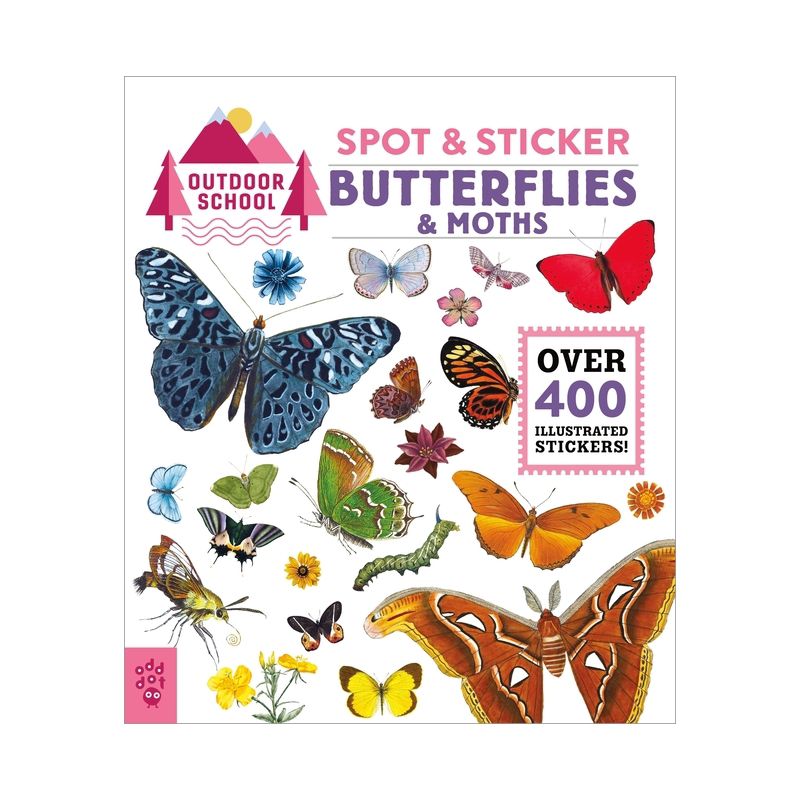 Outdoor School: Spot & Sticker Butterflies & Moths - by  Odd Dot (Paperback), 1 of 2