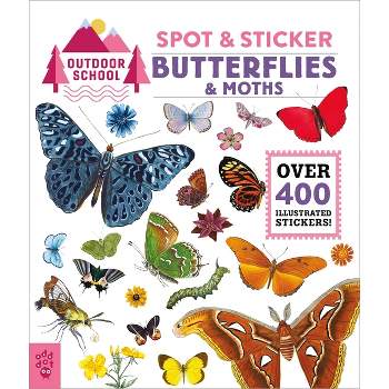Outdoor School: Spot & Sticker Butterflies & Moths - by  Odd Dot (Paperback)