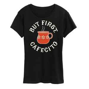 Women's - Instant Message - But First, Cafecito Short Sleeve Graphic T-Shirt - 1 of 4