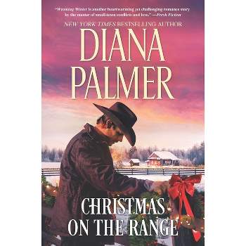 Christmas on the Range - (Long, Tall Texans, 41) by  Diana Palmer (Paperback)