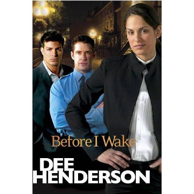 Before I Wake - by  Dee Henderson (Paperback)