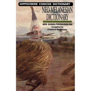 Neo-Melanesian-English Concise Dictionary - (Hippocrene Concise Dictionary) by  Friedrich Steinbauer (Paperback) - 1 of 1