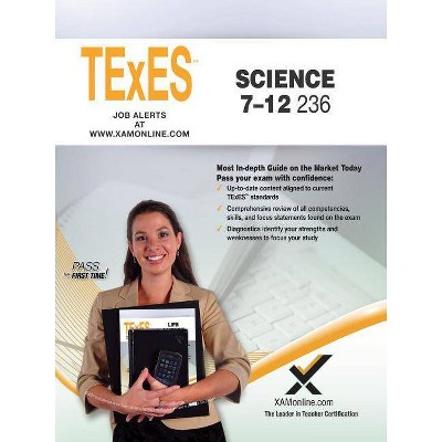 2017 TExES Science 7-12 (236) - by  Sharon A Wynne (Paperback)