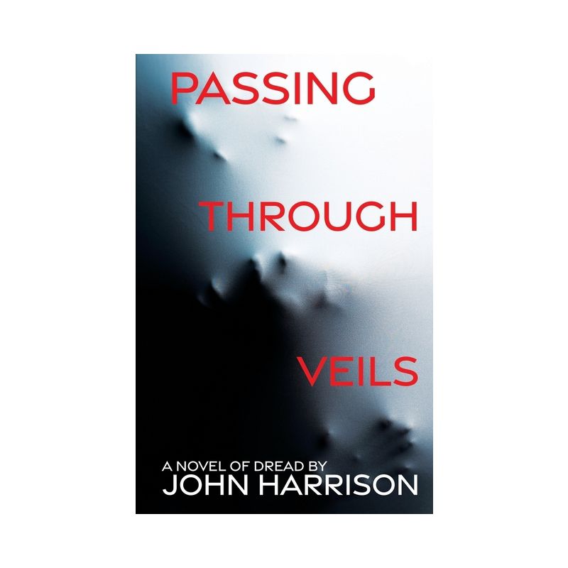 Passing Through Veils - by John Harrison, 1 of 2