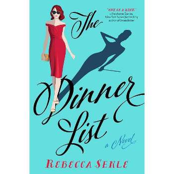 The Dinner List - by  Rebecca Serle (Paperback)