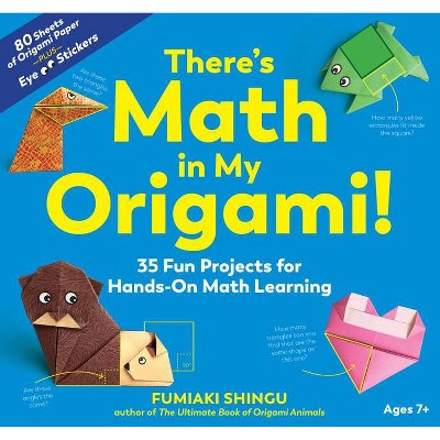 There's Math in My Origami! - by  Fumiaki Shingu (Paperback)