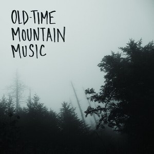Jeremy Drummond & David Poolman - Old-Time Mountain Music & Other Songs (Vinyl) - 1 of 1