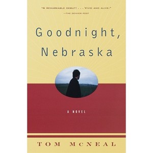 Goodnight, Nebraska - (Vintage Contemporaries) by  Tom McNeal (Paperback) - 1 of 1