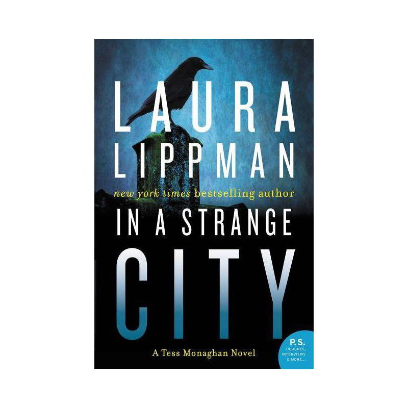 In a Strange City - (Tess Monaghan Mysteries (Paperback)) by  Laura Lippman (Paperback), 1 of 2