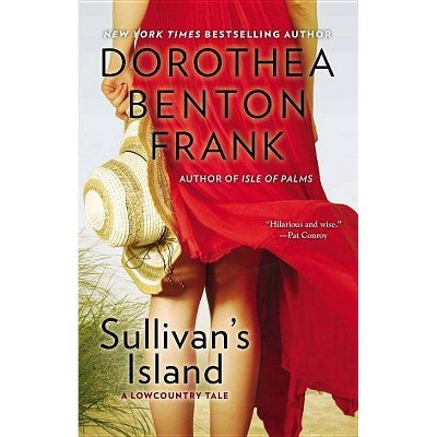 Sullivan's Island - (Lowcountry Tales) by  Dorothea Benton Frank (Paperback)