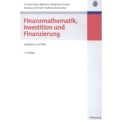 Finanzmathematik, Investition und Finanzierung - (Managementwissen Für Studium Und Praxis) 2nd Edition (Paperback)