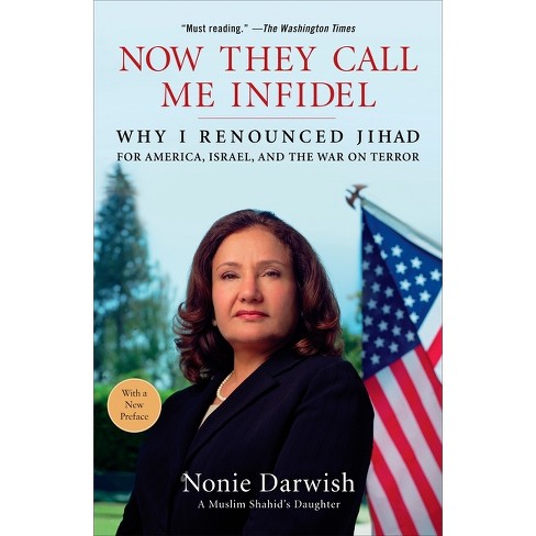 Now They Call Me Infidel - by  Nonie Darwish (Paperback) - image 1 of 1