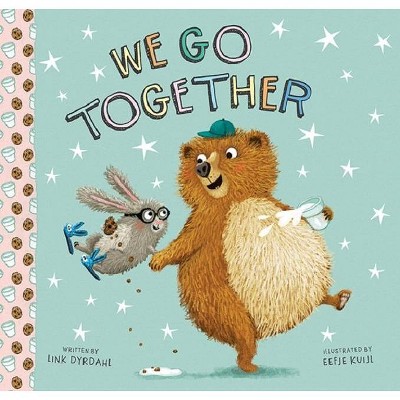 We Go Together - by  Link Drydahl (Board Book)