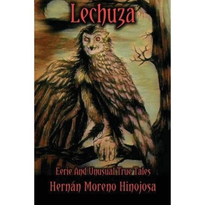 Lechuza - by  Hernán Moreno Hinojosa (Paperback)