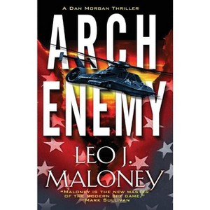Arch Enemy - by  Leo J Maloney (Paperback) - 1 of 1