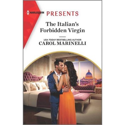 The Italian's Forbidden Virgin - (Those Notorious Romanos) by  Carol Marinelli (Paperback)