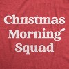 Womens Christmas Morning Squad Tshirt Funny Xmas Party Family Novelty Graphic Tee For Women - Crazy Dog Women's T Shirt - image 2 of 4