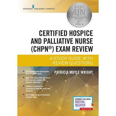 Certified Hospice and Palliative Nurse (Chpn) Exam Review - by  Patricia Moyle Wright (Paperback)