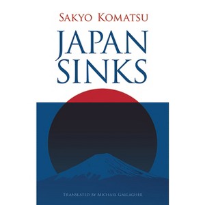 Japan Sinks - (Dover Doomsday Classics) by  Sakyo Komatsu (Paperback) - 1 of 1