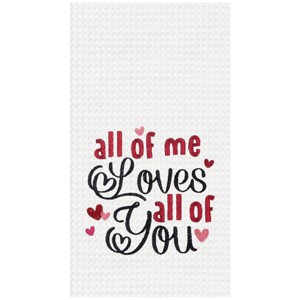 C&F Home All of Me Loves All Of You Embroidered Cotton Waffle Weave Kitchen Towel - 1 of 4