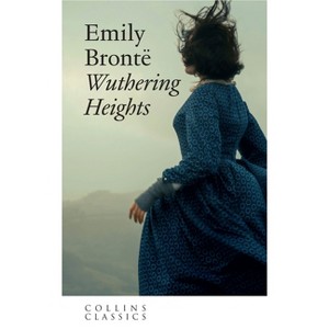 Wuthering Heights - (Collins Classics) by  Emily Brontë (Paperback) - 1 of 1