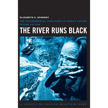 The River Runs Black - (Council on Foreign Relations Book) 2nd Edition by  Elizabeth C Economy (Paperback)