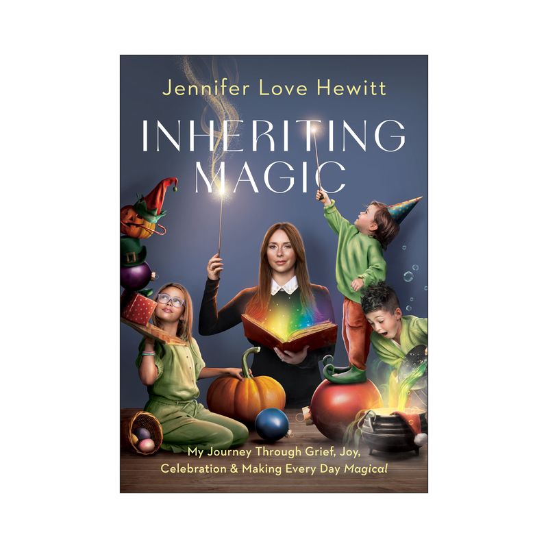 Inheriting Magic - by  Jennifer Love Hewitt (Hardcover), 1 of 2