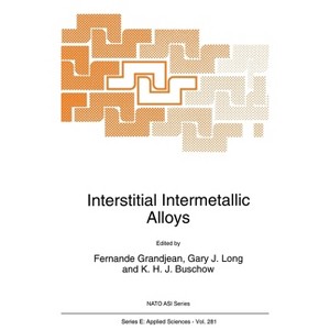 Interstitial Intermetallic Alloys - (Kluwer Texts in the Mathematical Sciences) by  Fernande Grandjean (Hardcover) - 1 of 1