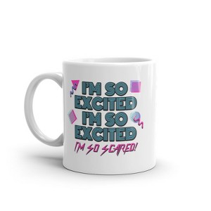 Crazy Dog T-Shirts I'm So Excited I'm So Scared Mug Funny Sarcastic Thrilled Panicking Graphic Novelty Coffee Cup-11oz - 1 of 4