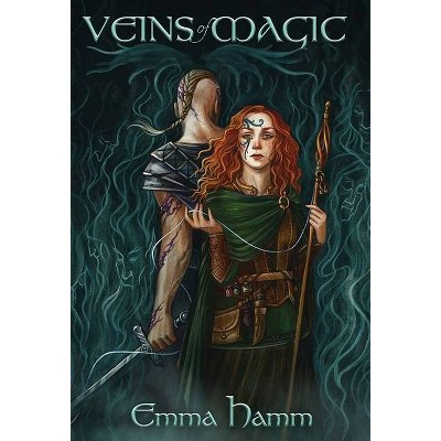 Veins of Magic - by  Emma Hamm (Hardcover)