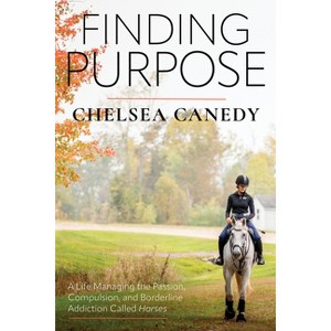 Finding Purpose - by  Chelsea Canedy (Paperback) - 1 of 1